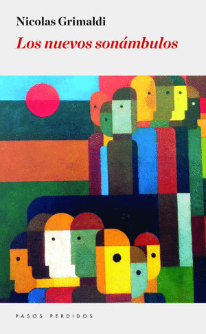 LOS NUEVOS SON�MBULOS