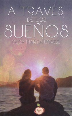 A TRAV�S DE LOS SUE�OS