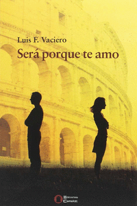 SER� PORQUE TE AMO