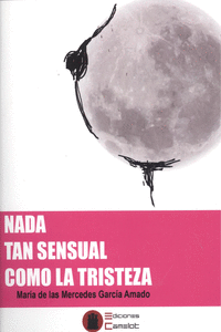 NADA TAN SENSUAL COMO LA TRISTEZA