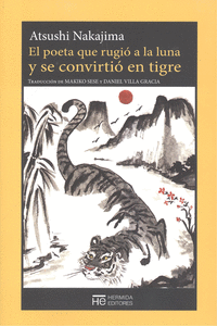 EL POETA QUE RUGI� A LA LUNA Y SE CONVIRTI� EN TIGRE
