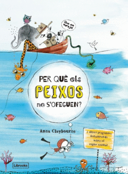 PER QU� ELS PEIXOS NO S�OFEGUEN?