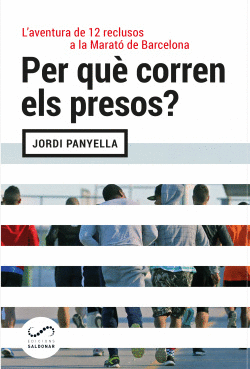 PER QU� CORREN ELS PRESOS?