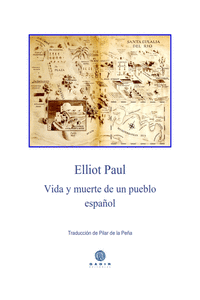 VIDA Y MUERTE DE UN PUEBLO ESPAOL