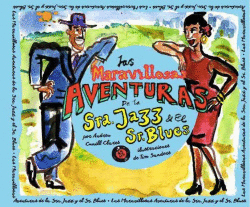 LAS MARAVILLOSAS AVENTURAS DE LA SRA.JAZZ Y EL SR.BLUES