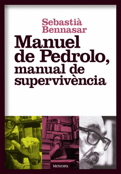 MANUEL DE PEDROLO, MANUAL DE SUPERVIV�NCIA