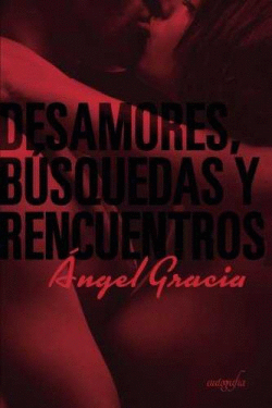 DESAMORES, BUSQUEDAS Y RENCUENTROS