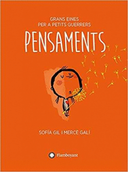 PENSAMENTS. GRANS EINES PERA A PETITS GUERRERS