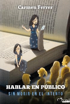 HABLAR EN P�BLICO SIN MORIR EN EL INTENTO