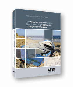 DERECHOS HUMANOS ANTE LA ESCLAVITUD Y LA GLOBALIZACI�N