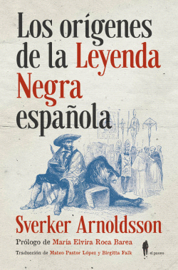 LOS OR�GENES DE LA LEYENDA NEGRA ESPA�OLA
