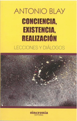 CONCIENCIA, EXISTENCIA, REALIZACI�N