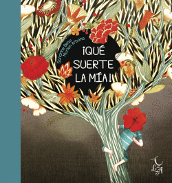 �QU� SUERTE LA M�A!