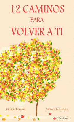 12 CAMINOS PARA LLEGAR A TI