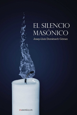 EL SILENCIO MASNICO