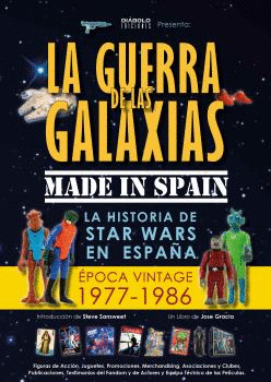 LA GUERRA DE LAS GALAXIAS MADE IN SPAIN