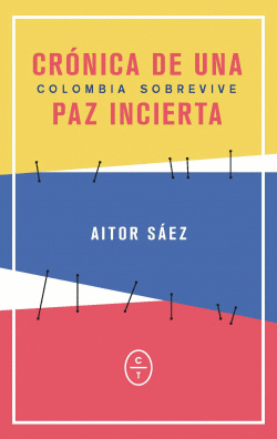 CRNICA DE UNA PAZ INCIERTA
