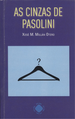 AS CINZAS DE PASOLINI
