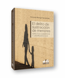 EL DELITO DE SUSTRACCI�N DE MENORES