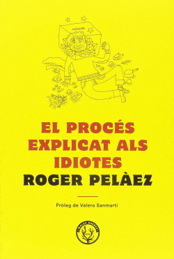 EL PROCES EXPLICAT ALS IDIOTES
