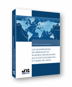 LOS PROCEDIMIENTOS DE CELEBRACI�N DE ACUERDOS INTERNACIONALES POR LA UNI�N EUROP