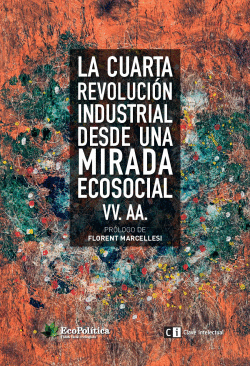 LA CUARTA REVOLUCI�N INDUSTRIAL DESDE UNA MIRADA ECOSOCIAL