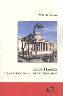 HANS HAACKE Y LA CR�TICA DE LA INSTITUCI�N ARTE