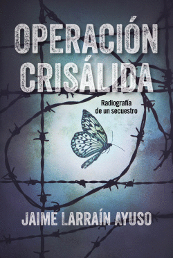 OPERACI�N CRISALIDA