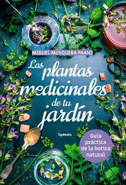 LAS PLANTAS MEDICINALES DE TU JARD�N