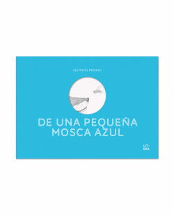 DE UNA PEQUE�A MOSCA AZUL