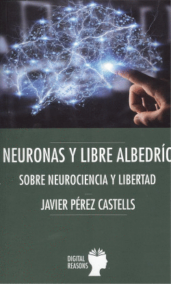 NEURONAS Y LIBRE ALBEDR�O