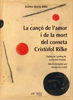 CAN DE K'AMOR I LA MORT DEL CORNETA CRISTFOL RILKE