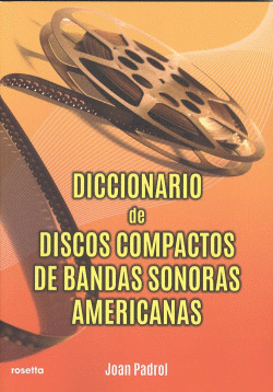 DICCIONARIO DE DISCOS COMPACTOS DE BANDAS SONORAS AMERICANAS