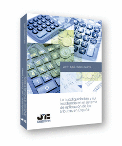 LA AUTOLIQUIDACI�N Y SU INCIDENCIA EN EL SISTEMA DE APLICACI�N DE LOS TRIBUTOS E