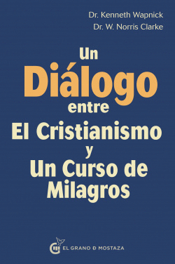 DI�LOGO ENTRE CRISTIANISMO Y CURSO DE MILAGROS