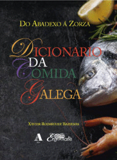 DICIONARIO DA COMIDA GALEGA