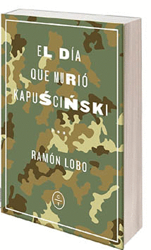 EL D�A QUE MURIO KAPUSCINSKI