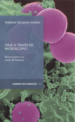 VIAJE A TRAV�S DEL MICROSCOPIO