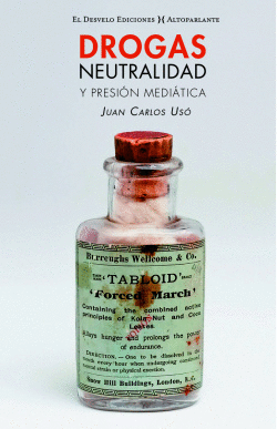 DROGAS, NEUTRALIDAD Y PRESI�N MEDI�TICA