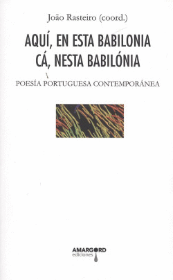 AQU�, EN ESTA BABILONIA / C�, NESTA BABIL�NIA