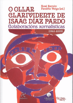 O OLLAR CLARIVIDENTE DE ISAAC D�AZ PARDO