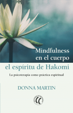 MINDFULNESS EN EL CUERPO: EL ESPRITU DE HAKOMI