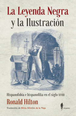 LA LEYENDA NEGRA Y LA ILUSTRACI�N