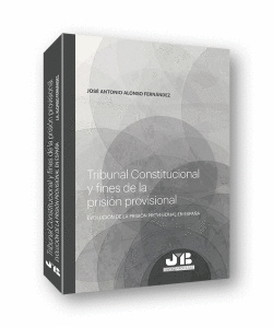 TRIBUNAL CONSTITUCIONAL Y FINES DE LA PRISI�N PROVISIONAL