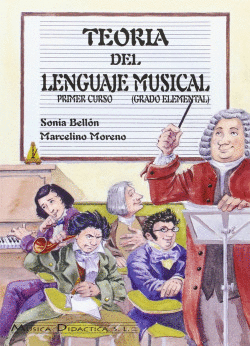 TEORA DEL LENGUAJE MUSICAL, 1 GRADO ELEMENTAL