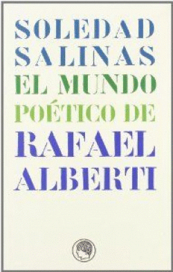 EL MUNDO PO�TICO DE RAFAEL ALBERTI