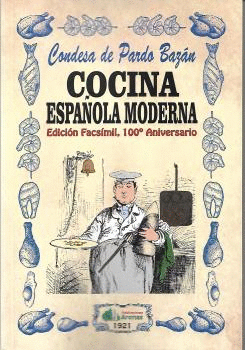 COCINA ESPAOLA MODERNA- EDICION FACSIMIL, 100 ANIVERSARIO