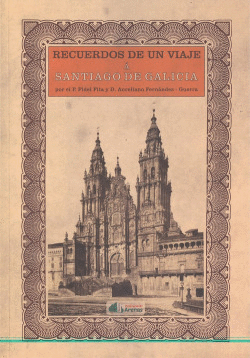 RECUERDOS DE UN VIAJE A SANTIAGO DE COMPOSTELA