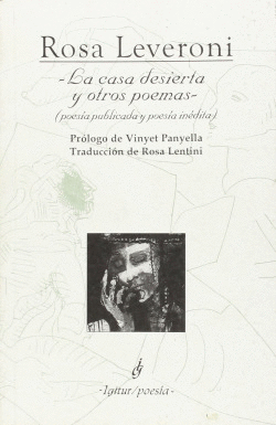 CASA DESIERTA Y OTROS POEMAS,LA