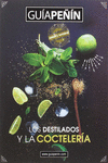 GUIA PE�IN DE LOS DESTILADOS Y LA COCTELERIA